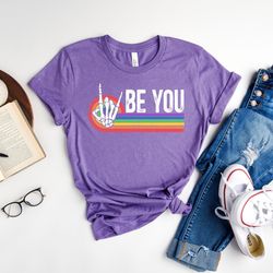be you shirt, pride month shirt, lgbtq t-shirt, anti racism shirt, pride rainbow tee, inspirational shirt, lgbt shirt, h