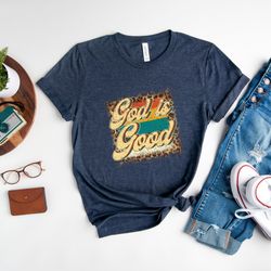 god is good shirt, religious shirt, christian t-shirt, good vibes shirt, bible shirt, inspirational shirt, church outfit