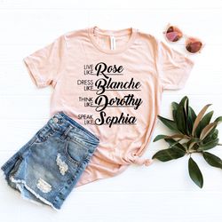 golden girls shirt golden girls name shirt the golden girls 80's tv sitcom rose, blanche, dorothy, sophia