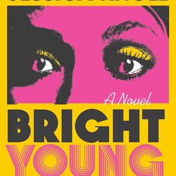 Bright Young Women: A Novel by Jessica Knoll