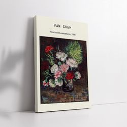 van gogh vase with carnations 1886, van gogh poster canvas, museum exhibition poster, van gogh paintings, museum canvas