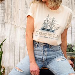 spilling the tea since 1773 shirt, 4th of july shirt, independence day tee, usa patriotic t-shirt, usa shirt