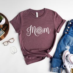 sunflower mom shirt, mother's day shirt, mama shirt, floral shirt, gift for new mom, best mother's day gift