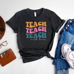 teach with love shirt, teacher shirt, teacher appreciation t-shirt, 2nd grade teacher tee, math teacher shirt, specials