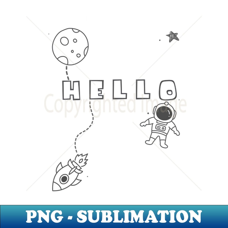 Hello Space - Elegant Sublimation PNG Download - Perfect for | Inspire ...