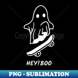 hey boo - modern sublimation png file - perfect for sublimation mastery