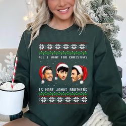 jonas brothers christmas shirt, all i want for christmas are jonas brothers shirt, jonas brothers santa sweatshirt, ugly