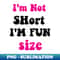 GO-20231122-20512_Im Not Short Im Fun Size 7402.jpg
