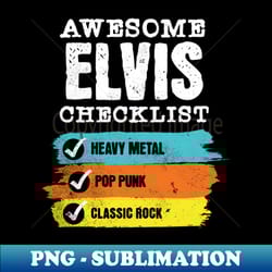 awesome elvis checklist - png transparent sublimation design - transform your sublimation creations