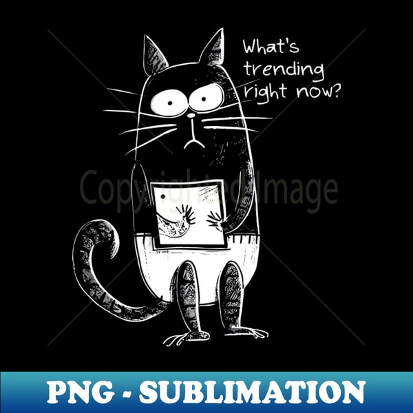 Whats Trending Right Now PNG Transparent Sublimation Des Inspire Uplift Whats trending right now png transparent sublimation des inspire uplift