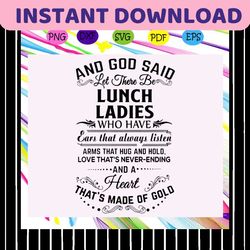 and god said let there be lunch ladies svg, god said, lunch lady, lunch lady svg, lady svg, lady gift, lady life, trendi