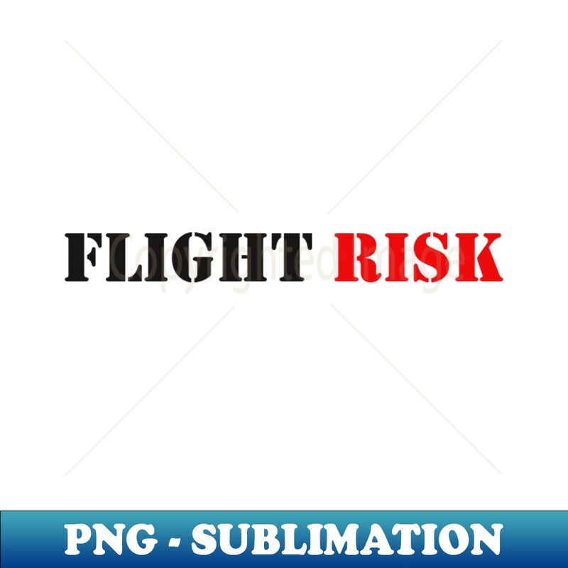 High Risk Flight Icon Flight Risk - Digital Sublimation Download File - Bring Your | Inspire ...