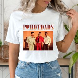 i love hot dad shirt, jonas brothers shirt, gym partner tee,workout tee, gym, funny father humor shirt, jonas 90's tee,