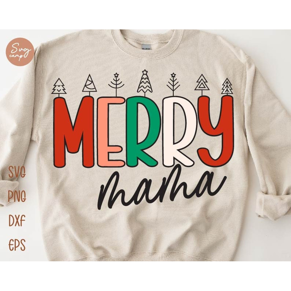 Merry Mama Svg, Mom Christmas Svg, Merry Christmas Svg, Mama Claus Svg, Christmas Vibes Svg, Holiday Shirt Svg, Christmas Trees Svg.jpg