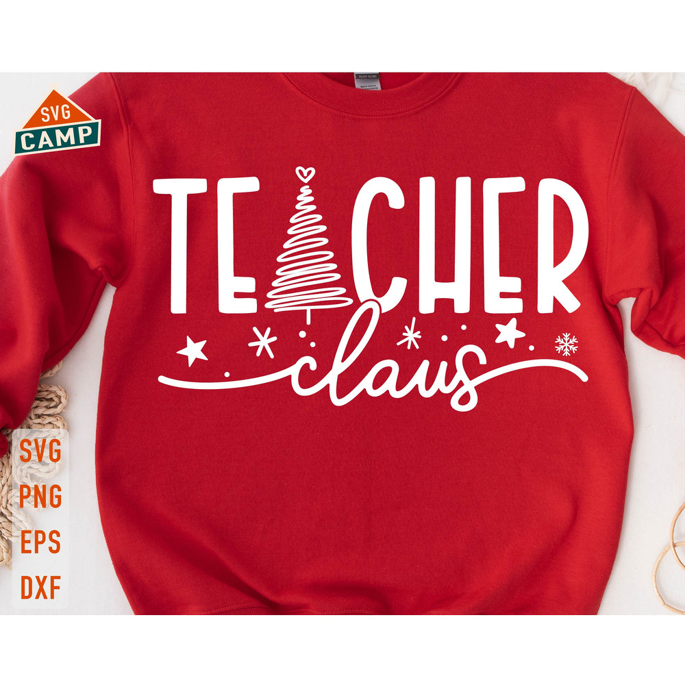 Teacher Claus Svg, Teacher Christmas Svg, Santa's Favorite Teacher Svg, Merry Teacher Svg, One Merry Teacher Svg, Holiday Teacher Shirt.jpg