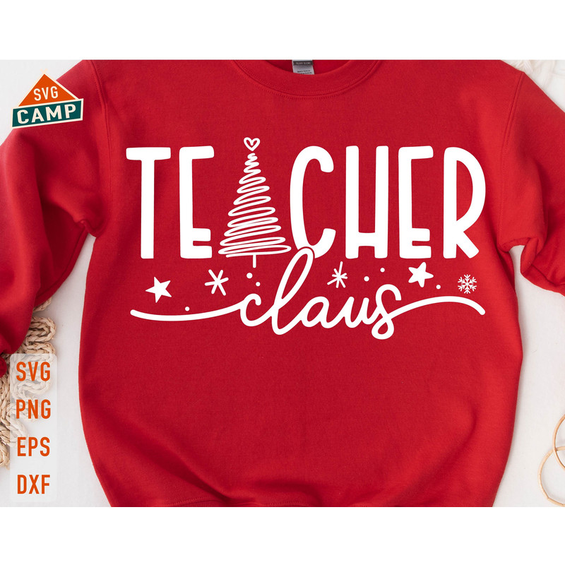 Teacher Claus Svg, Teacher Christmas Svg, Santa's Favorite Teacher Svg, Merry Teacher Svg, One Merry Teacher Svg, Holiday Teacher Shirt.jpg