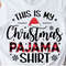 This is my Christmas Pajama shirt Svg, Funny Christmas Svg, Christmas Pajama Svg, Christmas Buffalo Plaid, Family Christmas Pajama Shirt Svg.jpg