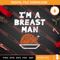 I'm A Breast Man Thanksgiving SVG PNG EPS DXF Silhouette Cut Files.jpg