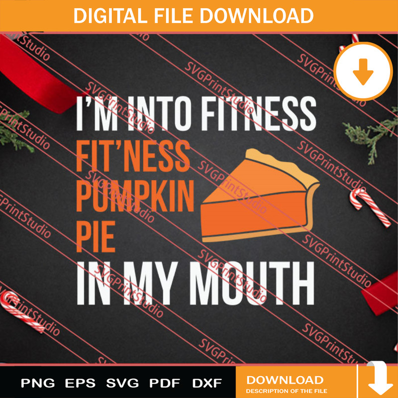 Im Into Fitness Fit'ness Pumpkin Pie SVG PNG EPS DXF Silhouette Cut Files.jpg