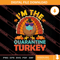 Im The Quarantine Turkey Thanksgiving SVG PNG EPS DXF Silhouette Cut Files.jpg