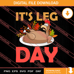 its leg day turkey thanksgiving
