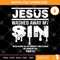 Jusus Washed Away My Sin Wash Alway All My Iniquity And Cleanse Me From My Sin SVG, Jusus SVG, Thank God Jusus SVG.jpg