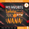 My Favorite Turkey Call Me Nana Thanksgiving SVG PNG EPS DXF Silhouette Cut Files.jpg