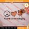 Peace Love Thanksgiving Turkey PNG, Thanksgiving PNG, Autumn Digital Download.jpg