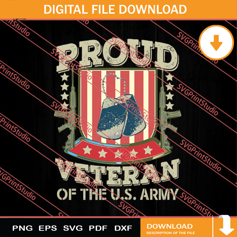 Proud Veteran Of The Us Army SVG PNG EPS DXF Silhouette Cut Files.jpg