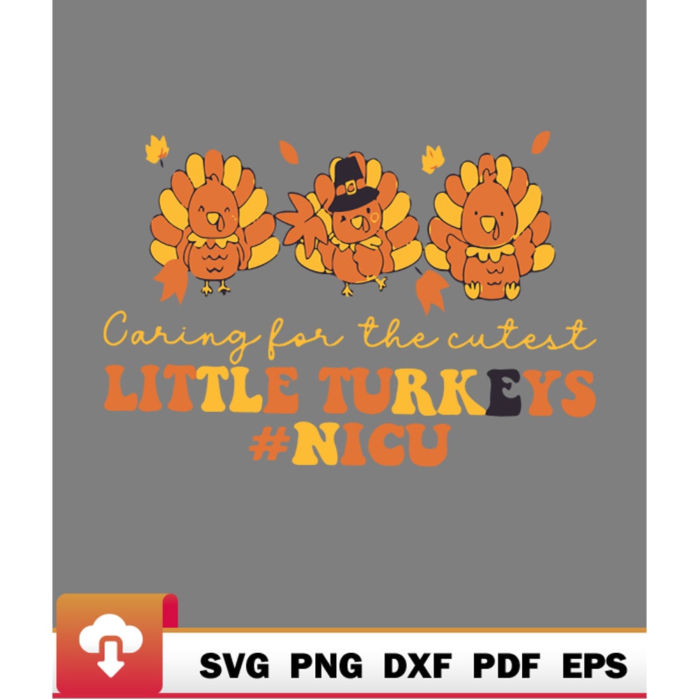 Thanksgiving SVG, Caring For Cutest Little Pumpkins Turkeys Nicu Thanksgiving Retro Relax SVG - WildSvg.jpg