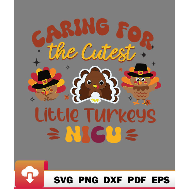 Thanksgiving SVG, Caring For Cutest Little Pumpkins Turkeys Nicu Thanksgiving Retro SVG - WildSvg.jpg