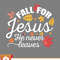 Thanksgiving SVG, Fall For Jesus He Never Leaves Autumn Thanksgiving Christian SVG - WildSvg.jpg