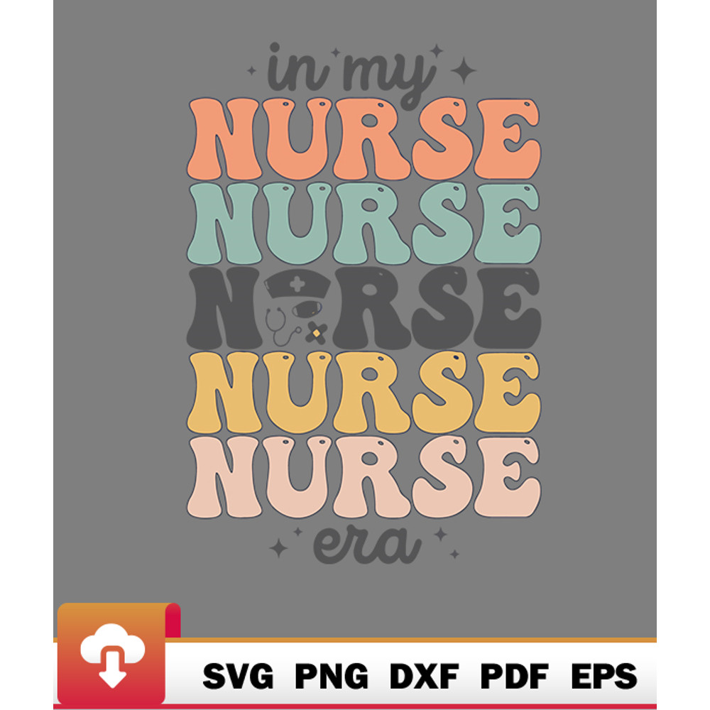 Thanksgiving SVG, In My Nurse Era Nurse Life Nursing Nurse Appreciation SVG - WildSvg.jpg