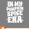 Thanksgiving SVG, In My Pumpkin Spice Era Groovy Retro Autumn Thanksgiving SVG - WildSvg.jpg
