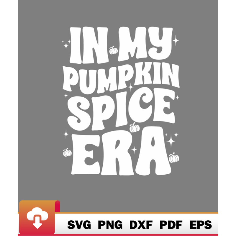 Thanksgiving SVG, In My Pumpkin Spice Era Groovy Retro Autumn Thanksgiving SVG - WildSvg.jpg