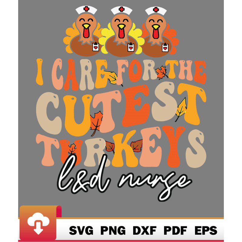 Thanksgiving SVG, Labor And Delivery Nurse Turkeys Thanksgiving Groovy Nurse SVG - WildSvg.jpg