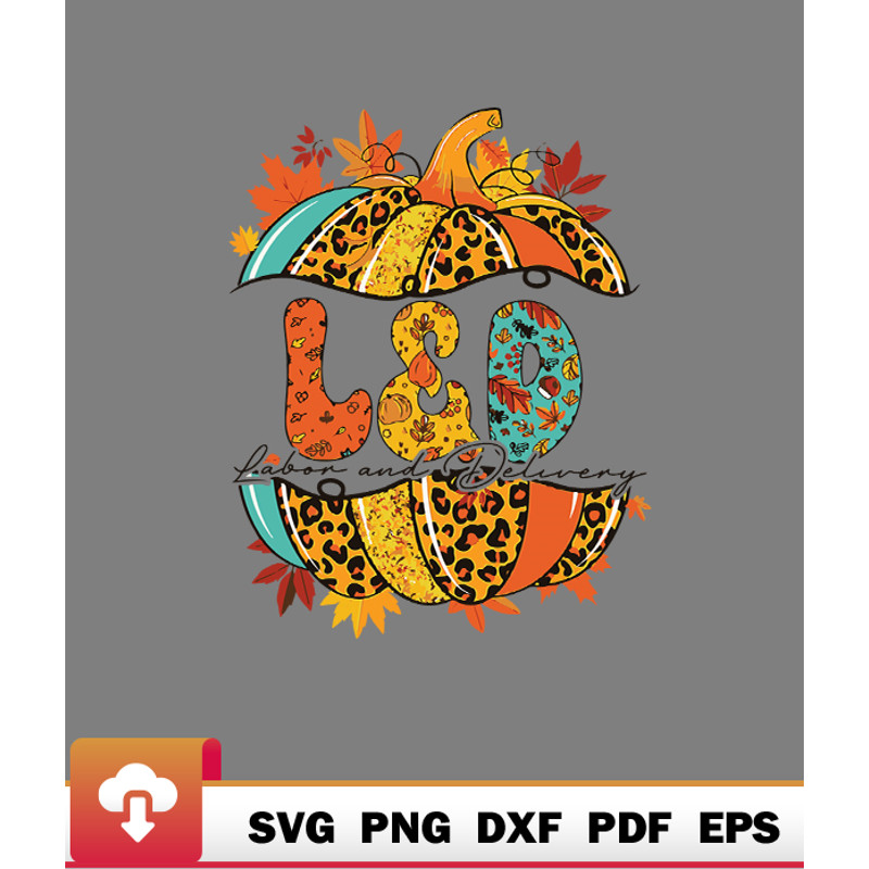 Thanksgiving SVG, Leopard Pumpkin Thanksgiving Labor Delivery Nurse Fall SVG - WildSvg.jpg