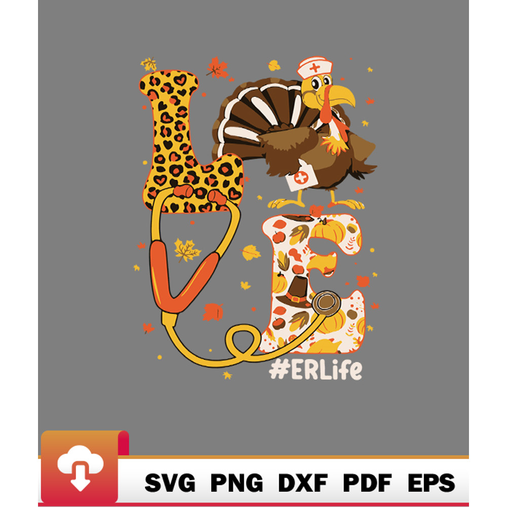 Thanksgiving SVG, Love Turkey Stethoscope Er Nurse Life Thanksgiving Fall SVG - WildSvg.jpg
