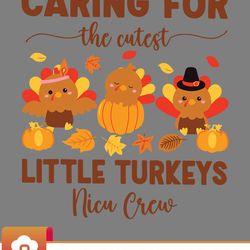 nicu nurse thanksgiving caring for the cutest little turkeys cute retro svg wildsvg