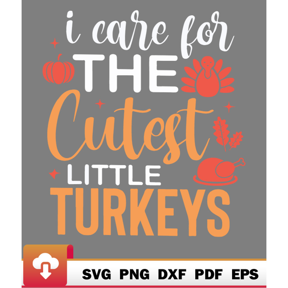 Thanksgiving SVG, Nurse I Care For The Cutest Turkeys Nursing Thanksgiving Keen Relax SVG - WildSvg.jpg
