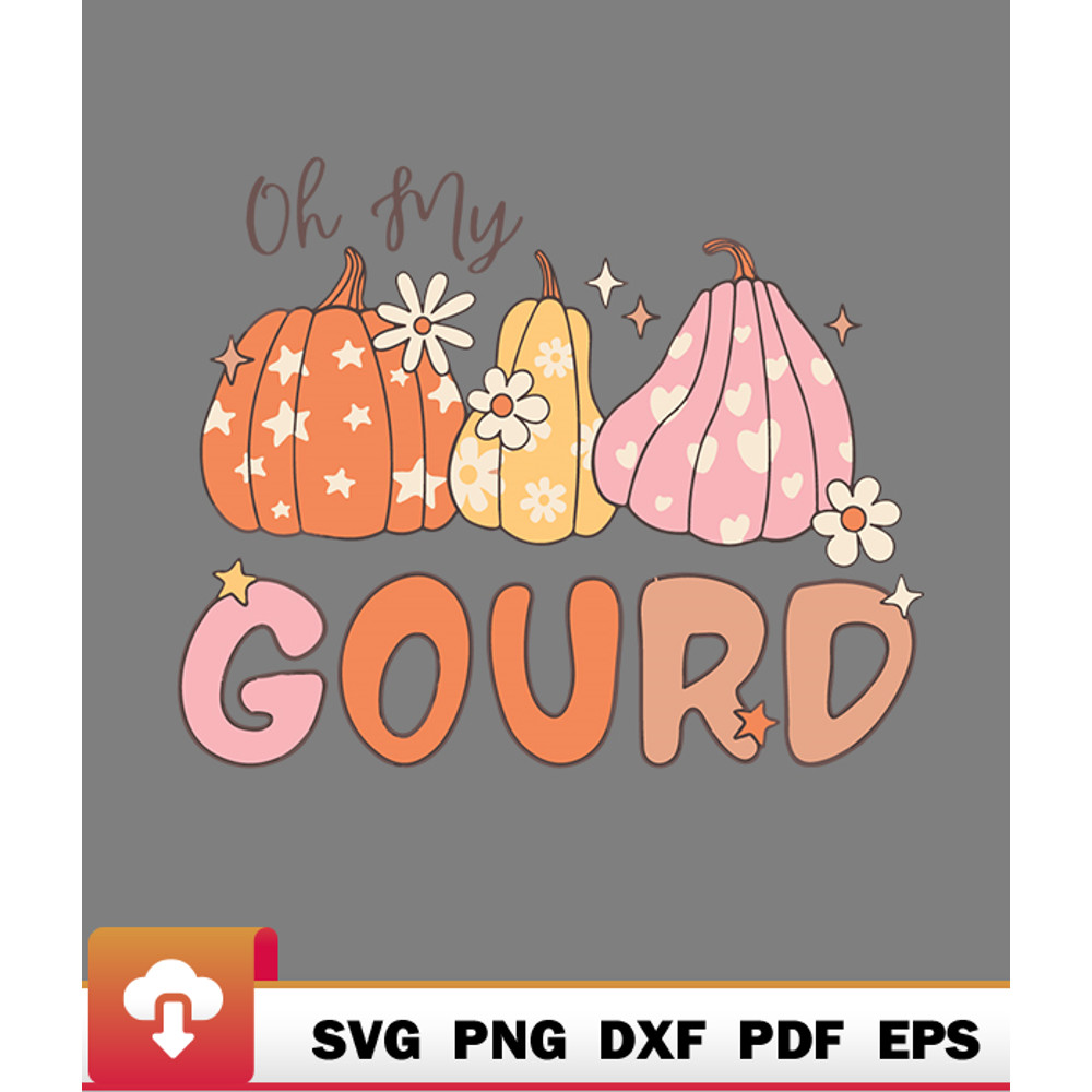 Thanksgiving SVG, Oh My Gourd Thanksgiving Fall Halloween Pumpkin SVG - WildSvg.jpg