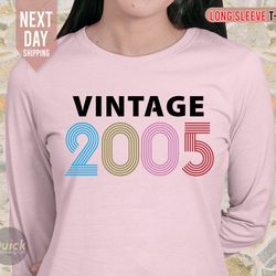 18th birthday long sleeve tshirt, vintage birthday shirt 2023, 2005 birthday t shirt for girls, vintage 2005 birthday gi