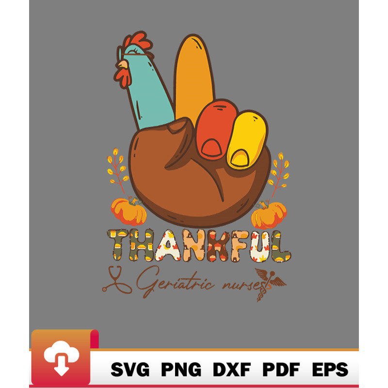 Thanksgiving SVG, One Thankful Geriatric Nurse Thanksgiving Peace Sign Turkey SVG - WildSvg.jpg
