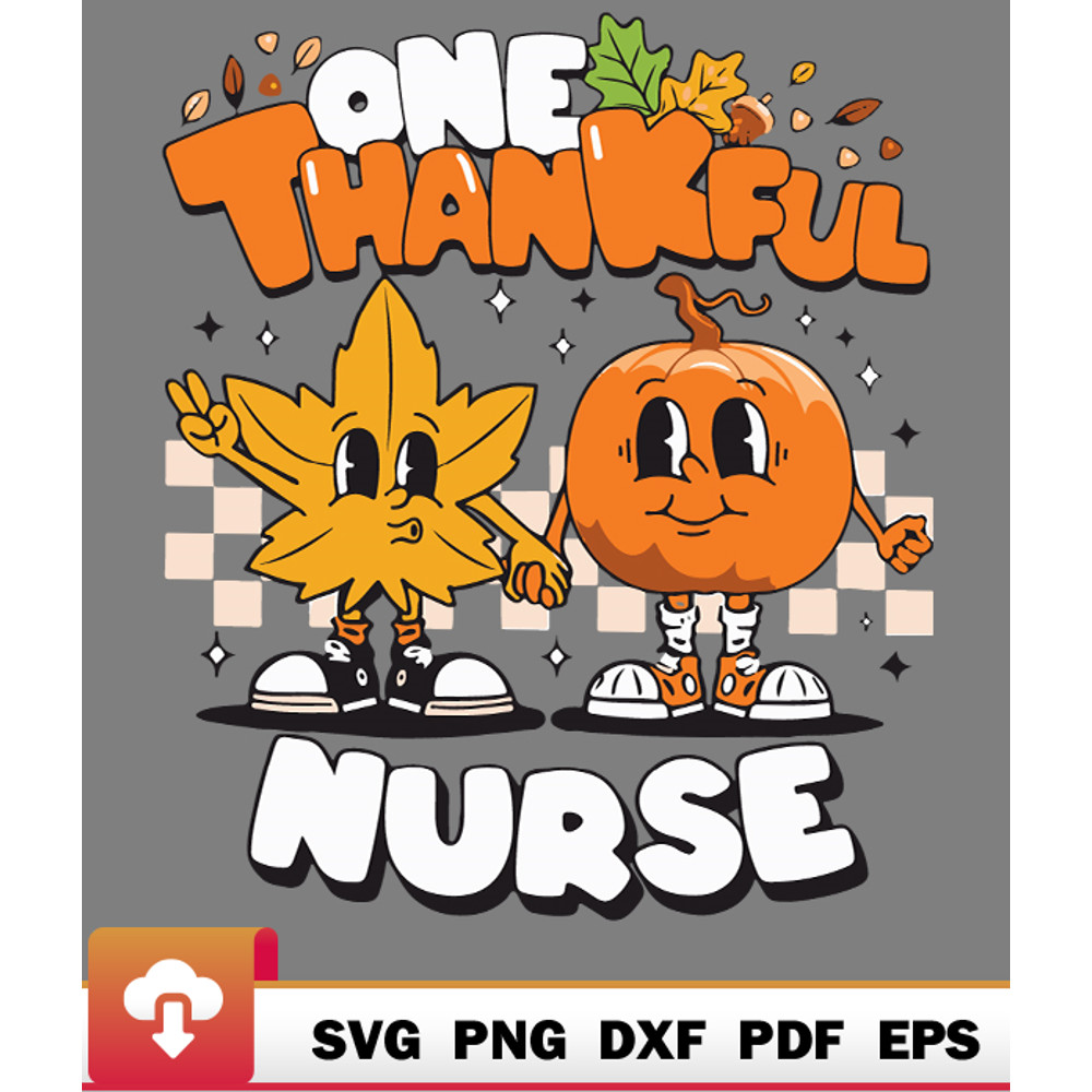 Thanksgiving SVG, One Thankful Nurse Thanksgiving Autumn One Thankful Nurse Great Relax SVG - WildSvg.jpg