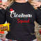 Christmas Family Squad Sweatshirt, Matching Christmas Family Shirt, Holiday Gift, Christmas Family Matching Pyjamas, Christmas Sweater.jpg