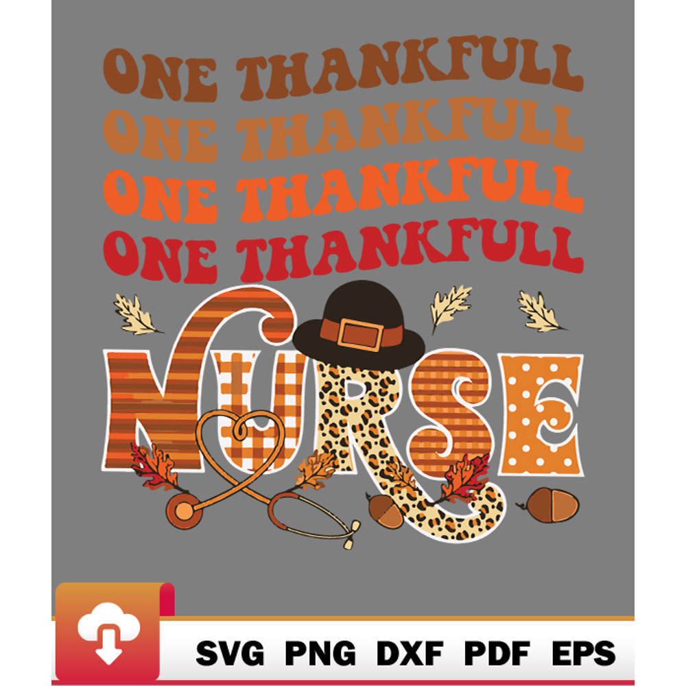 Thanksgiving SVG, Thanksgiving Nurse One Thankfull Nurse Groovy Thanksgiving Cute Love SVG - WildSvg.jpg