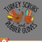 Thanksgiving SVG, Turkey Scrubs Rubber Gloves Nurse Thanksgiving Fall Nursing Sad SVG - WildSvg.jpg