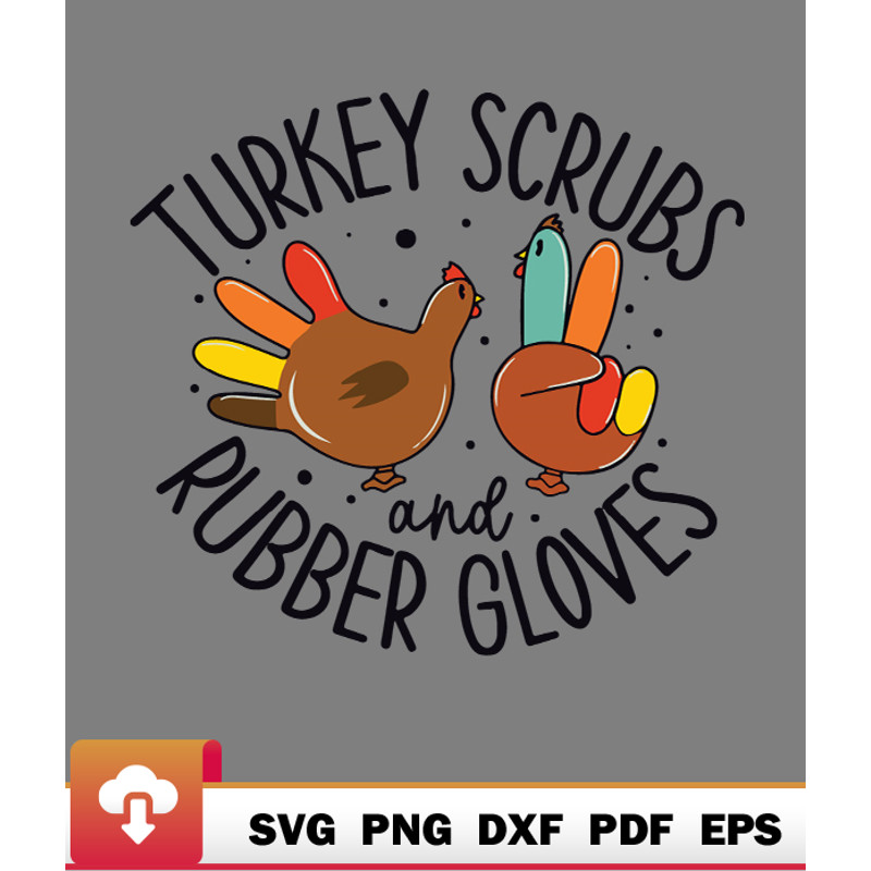 Thanksgiving SVG, Turkey Scrubs Rubber Gloves Nurse Thanksgiving Fall Nursing Sad SVG - WildSvg.jpg
