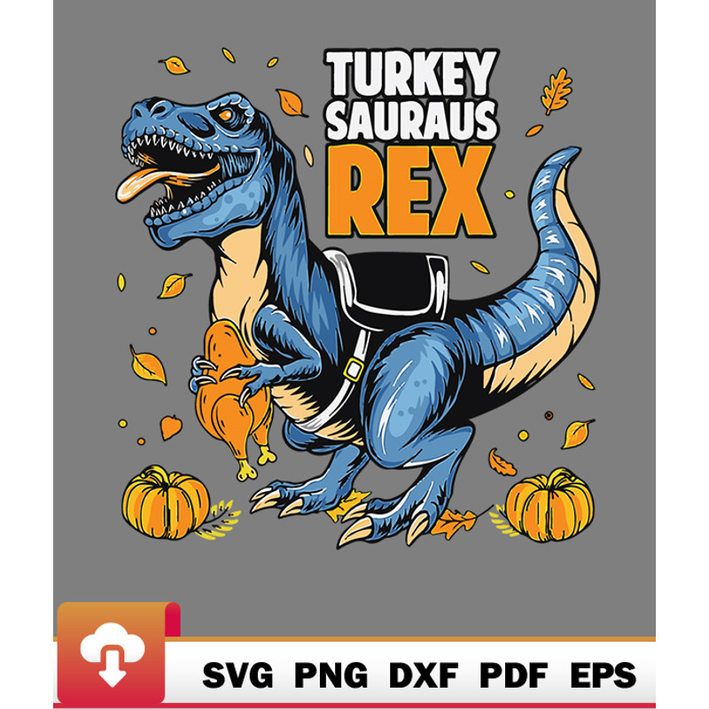 Thanksgiving SVG, Turkeysaurus Rex Dinosaur Thanksgiving Turkey SVG - WildSvg.jpg