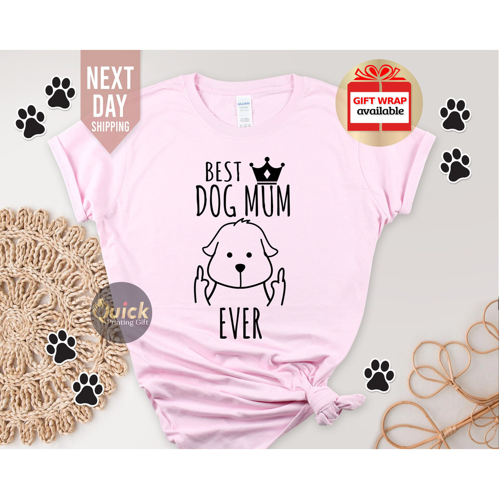 Dog Mum Shirt, Funny Dog Lover Tshirt Women Men, Dog lover Gift, Funny Birthday Gift for Mum.jpg